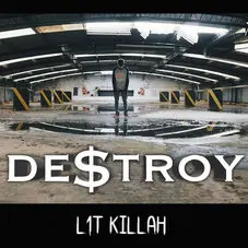 Lit Killah - DE$TROY - SINGLE