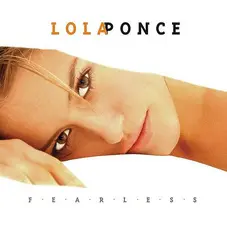 Lola Ponce - FEARLESS