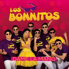 Los Bonnitos - DAME LA MANO