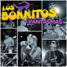 Los Bonnitos - FANTASMAS - SINGLE