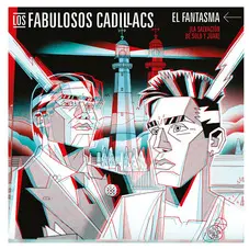 Los Fabulosos Cadillacs - EL FANTASMA - SINGLE