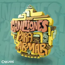Los Caligaris - CANCIONES PARA ARMAR