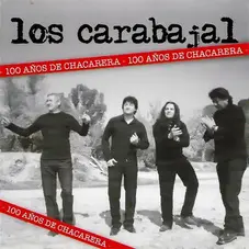 Los Carabajal - 100 AOS DE CHACARERA