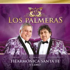 Los Palmeras - SINFÓNICO 45 AÑOS - EN VIVO