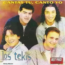 Los Tekis - CANTAS TU, CANTO YO