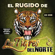 Los Tigres del Norte - EL RUGIDO (CD+DVD)