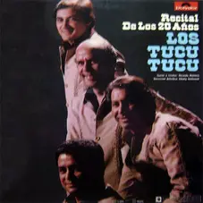 Los Tucu Tucu - RECITAL DE LOS 20 AOS