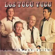 Los Tucu Tucu - 20 GRANDES EXITOS