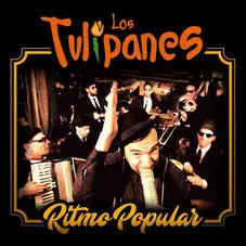 Los Tulipanes - RITMO POPULAR