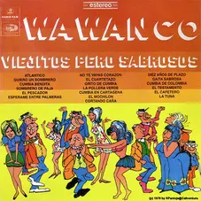 Los Wawanco - VIEJITOS PERO SABROSOS