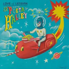 Love Of Lesbian - EL POETA HALLEY