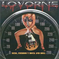 Lovorne - SEXO, FIERROS Y ROCK AND ROLL