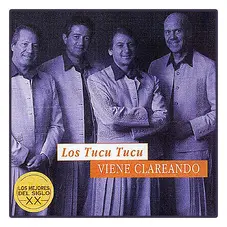 Los Tucu Tucu - VIENE CLAREANDO