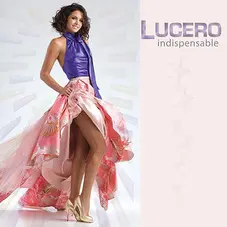 Lucero - INDISPENSABLE