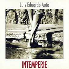 Luis Eduardo Aute - INTEMPERIE