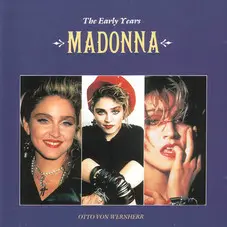 Madonna - THE EARLY YEARS