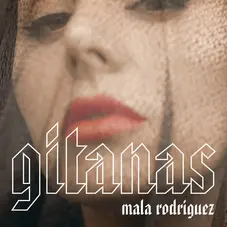 Mala Rodriguez - GITANAS - SINGLE