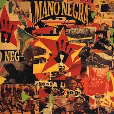 Mano Negra - AMERIKA PERDIDA