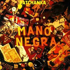 Mano Negra - PATCHANKA