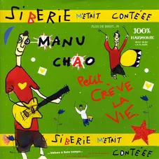 Manu Chao - SIBERIE M ETAIT CONTEEE