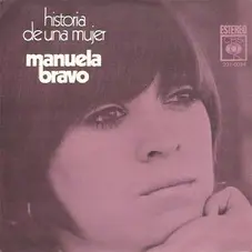 Manuela Bravo - HISTORIA DE UNA MUJER