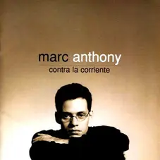 Marc Anthony - CONTRA LA CORRIENTE