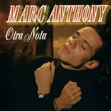 Marc Anthony - OTRA NOTA