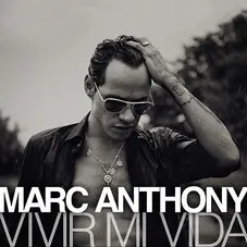 Marc Anthony - VIVIR MI VIDA - SINGLE