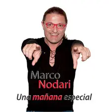 Marco Nodari - UNA MAANA ESPECIAL