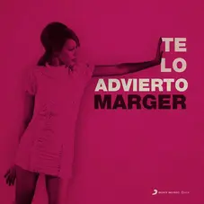 Marger - TE LO ADVIERTO - SINGLE