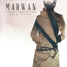 Marwan - APUNTES SOBRE MI PASO POR EL INVIERNO (CD+LIBRO)