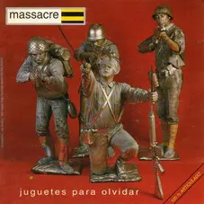 Massacre - JUGUETES PARA OLVIDAR
