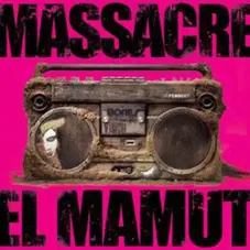 Massacre - EL MAMUT - EDICIN DE LUJO