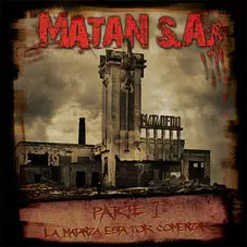 Matan S.A. - PARTE I - LA MATANZA EST POR COMENZAR