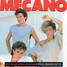 Mecano - HOY NO ME PUEDO LEVANTAR Y OTROS GRANDES XITOS