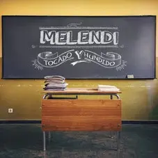 Melendi - TOCADO Y HUNDIDO - SINGLE