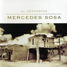 Mercedes Sosa - AL DESPERTAR