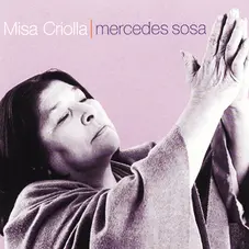 Mercedes Sosa - MISA CRIOLLA