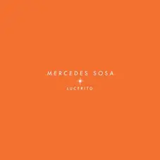 Mercedes Sosa - LUCERITO - SINGLE