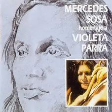 Mercedes Sosa - HOMENAJE A VIOLETA PARRA