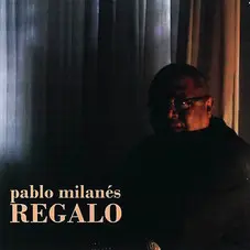Pablo Milanés - REGALO