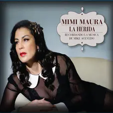 Mimi Maura - LA HERIDA