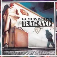 La Mississippi - BAGAYO