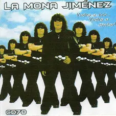 La Mona Jiménez - VUELVO A VIVIR... VUELVO A CANTAR!
