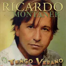 Ricardo Montaner - TENGO VERANO