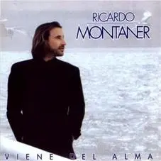 Ricardo Montaner - VIENE DEL ALMA