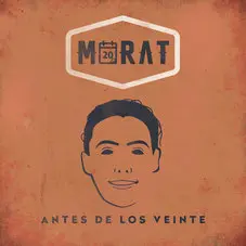 Morat - ANTES DE LOS 20 - SINGLE