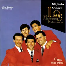 Los Musiqueros Entrerrianos - MI JUALA SONORA