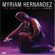 Myriam Hernandez - THE BEST OF THE BEST LIVE! - DVD