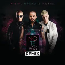 Nacho - NO TE VAS REMIX